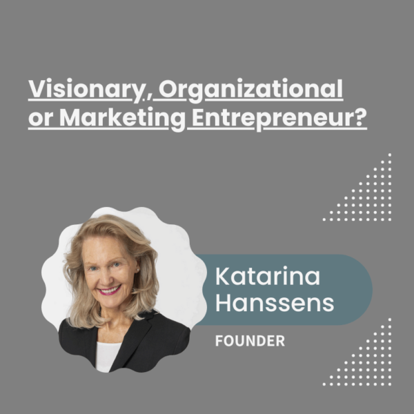 Visionary, Organizational or Marketing Entrepreneur?